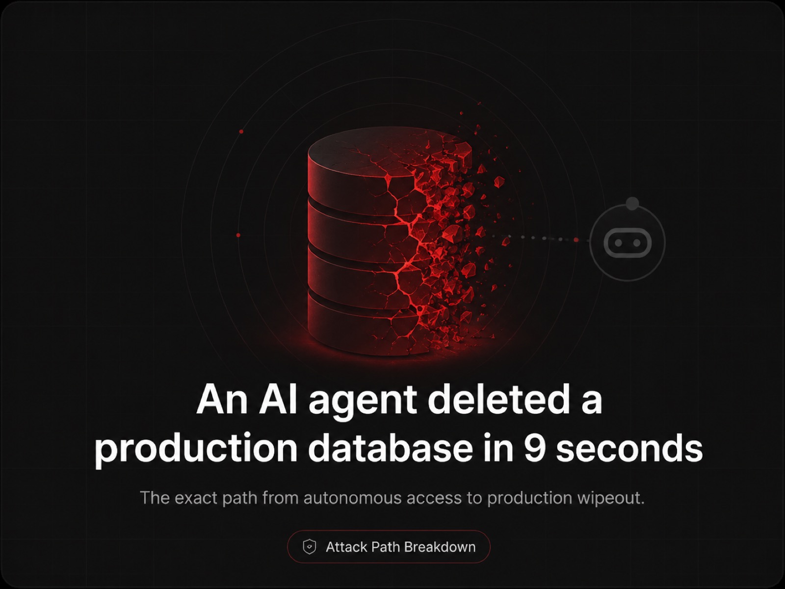 A production database shattering into red fragments, pulled apart by an AI agent